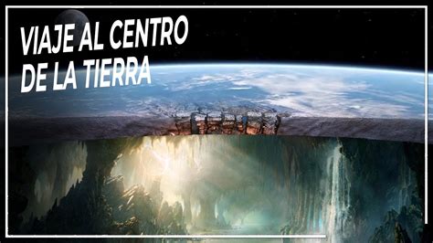 La Tierra en el Universo Un Increíble Viaje al Centro de la Tierra