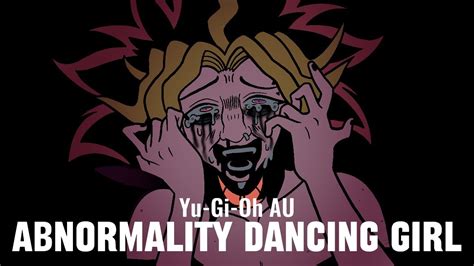 Abnormality Dancing Girl Animation Meme Yu Gi Oh Au Youtube