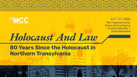 HOLOCAUSTUL ȘI DREPTUL 80 de ani de la Holocaustul din Transilvania