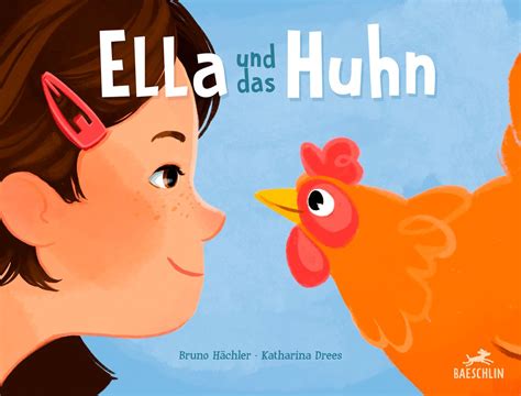 Ella Und Das Huhn Von Bruno H Chler Buch