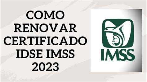 Renovación De Certificado Imss Idse 2024 Una Guía Completa Youtube