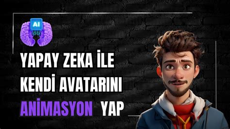 Kendi Animasyonunu Yap Yapay Zeka İle Karakter Oluşturma YouTube