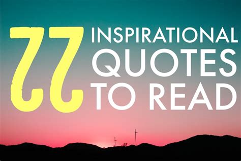 22 Inspirational Quotes To Read