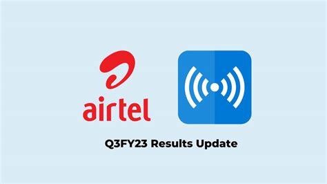 Bharti Airtel Q3 Results Fy2023 Net Profit At Rs 2613 7 Crores