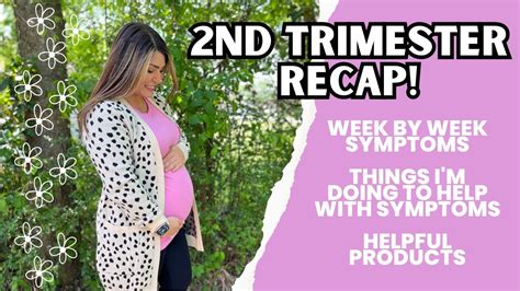 Second Trimester Recap Pregnancy Cravings Symptoms Must Haves