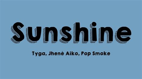 Sunshine Tyga Jhené Aiko Pop Smoke Lyrics exploring YouTube