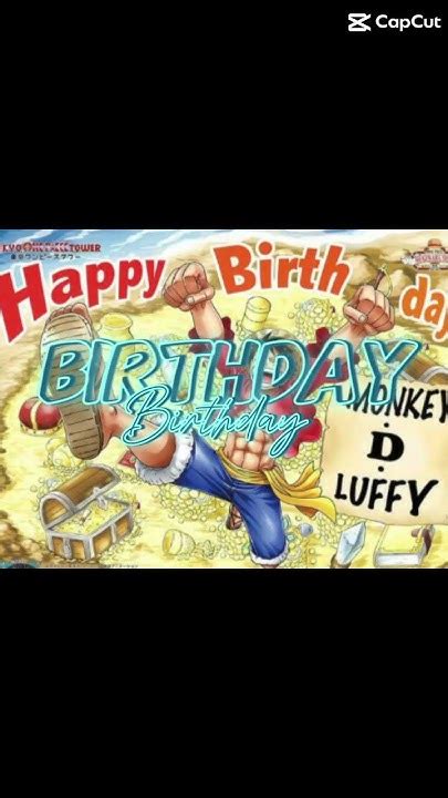 Happy Birthday Luffy Pirate Captain🎂🎁🎈🥳🎂🥳🥳🎁🥳🎂🎈🎂🎈🎁 Youtube