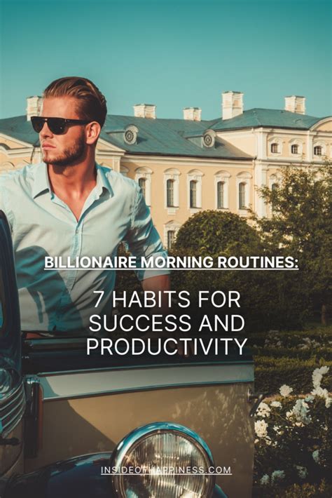 Billionaire Morning Routines The 7 Steps To Wealth And Well Being