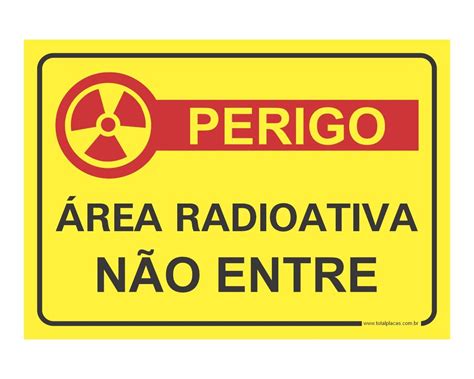 Comprar Placa Perigo Rea Radioativa N O Entre