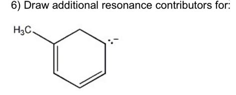 Solved Draw additional resonance contributors for: | Chegg.com