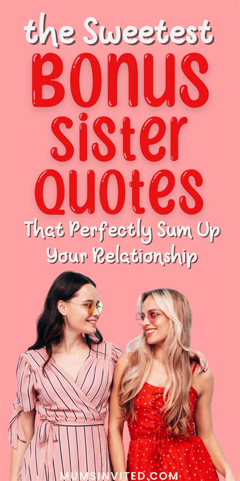 25 Lovely Quotes For Your Bonus Sister In 2022 Sister Quotes Step