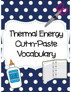 Thermal Energy Cut N Paste Vocabulary By Seriously Science Tpt