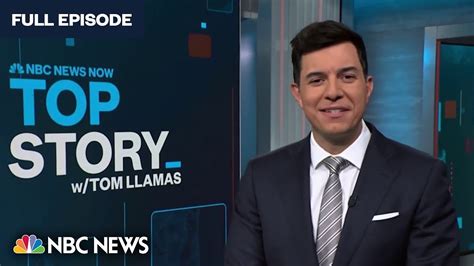 Top Story With Tom Llamas Nov 16 Nbc News Now The Global Herald