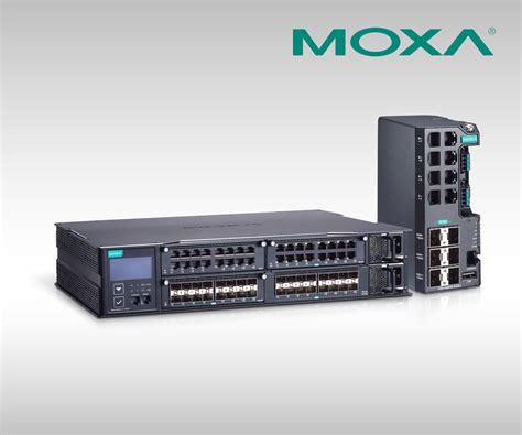 Moxa Launches High Bandwidth Ethernet Switch Portfolio To Speed Up Data