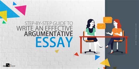 How To Write An Argumentative Essay Effectively