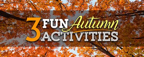 3 Fun Autumn Activities