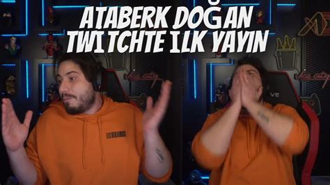 ATABERK DOĞAN TWİTCHTE İLK YAYININI AÇIYOR YouTube