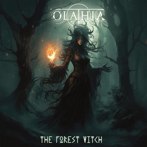 Olathia The Forest Witch Lyrics And Tracklist Genius