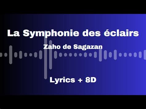 Lyrics D La Symphonie Des Clairs Zaho De Sagazan Youtube