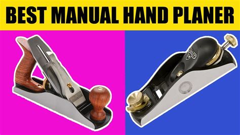 Best Manual Hand Planer Reviews Youtube