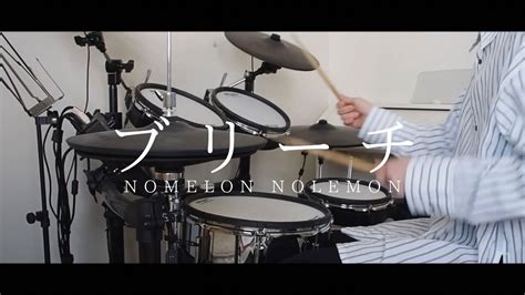 ブリーチbleach Nomelon Nolemon Drum Cover Youtube