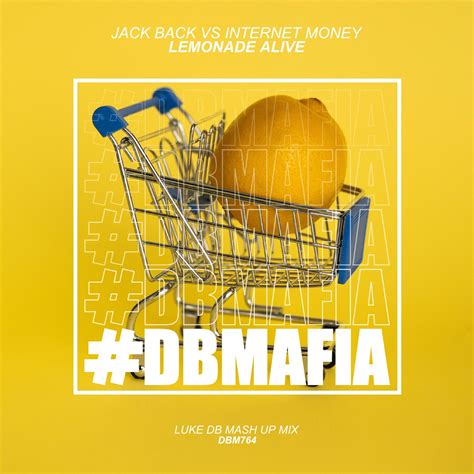 Lemonade Alive Luke Db Mash Up Mix By Jack Back Vs Internet Money