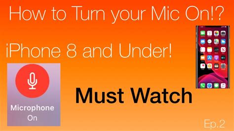 How To Turn On Your Mic On Iphone And Under Works Must