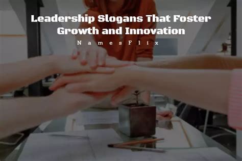 610 Leadership Slogans That Foster Growth And Innovation