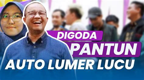 Anies Baswedan Digoda Pantun Milenial Bikin Lumer YouTube