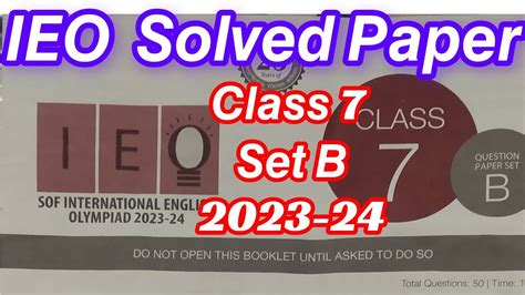 𝙄𝙀𝙊 𝘾𝙡𝙖𝙨𝙨 7 𝙎𝙚𝙩 𝘽 2023 24 𝙌𝙪𝙚𝙨𝙩𝙞𝙤𝙣 𝙋𝙖𝙥𝙚𝙧 𝙁𝙪𝙡𝙡𝙮 𝙎𝙤𝙡𝙫𝙚𝙙 Youtube