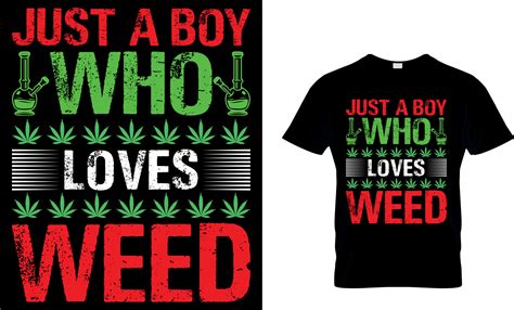 Cannabis Typography T Shirt Design Weed T Shirt Design Weed T Shirt Design Cannabis T Shirt