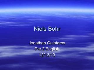 Biography of niels bohr | PPT