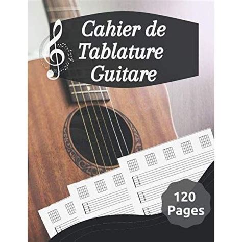 Cahier De Tablature Guitare Cahier De Partitions Pour Guitare Cahier