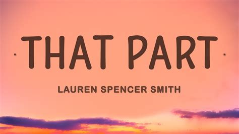 Lauren Spencer Smith That Part Lyrics YouTube