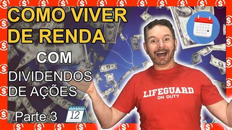 Viver De Renda 3 Como Criar Uma Carteira De AÇÕes Que Pagam Dividendos Todos Os Meses Na