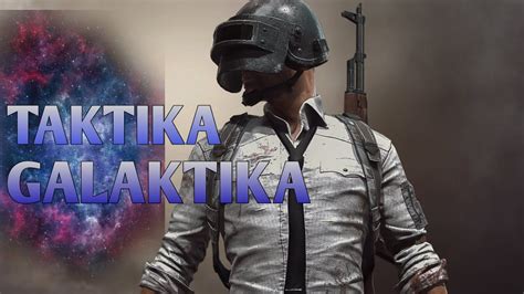 Pubg Mobile Taktika Galaktika Uzbekcha Letsplay Youtube