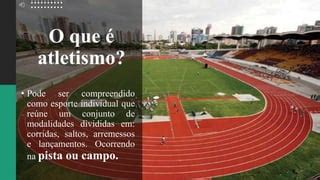 O Atletismo Pode Ser Definido Como - Esporte de marca Atletismo, conceito.pptx