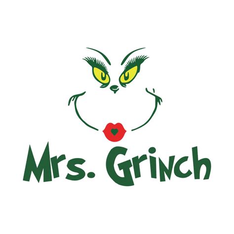 Dr Seuss Mrs Grinch Svg Dr Seuss Svg Grinch Svg Mrs Grinc Inspire