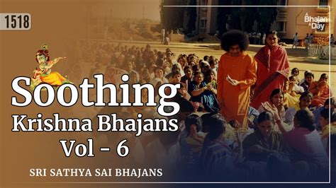 Soothing Krishna Bhajans Vol Must Listen Sri Sathya Sai