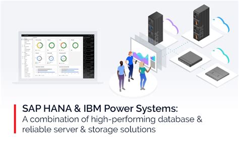 Sap Hana Ibm Power Systems A Combination Of High Performing Database