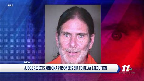 Judge Rejects Az Inmate Bid To Delay Execution Youtube