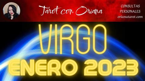 Virgo♍horoscopo Enero 2023🔥mensajes De Tus Guias Con El Tarot Virgo Tarotgratis Amor Youtube