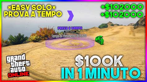 Come Fare 100 000 In 1 Minuto Prova A Tempo Raton Canyon 1 Requisito