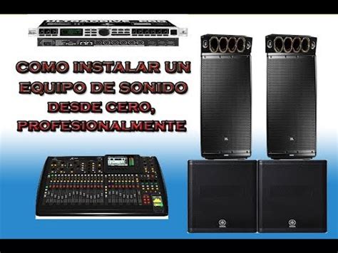 Como Conectar Un Equipo De Sonido Desde Cero V As Profesional Youtube