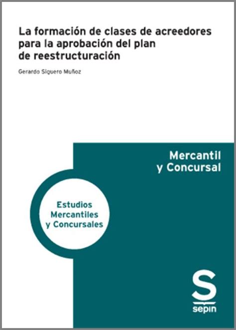 FormaciÓn De Clases De Acreedores Para La AprobaciÓn Del Plan De