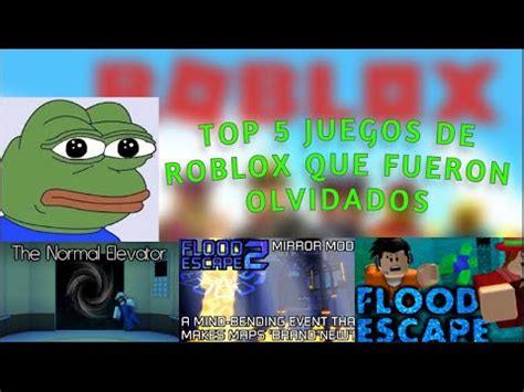 Top Juegos De Roblox Que Fueron Olvidados Youtube