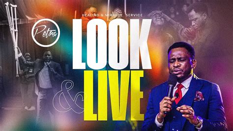 Look And Live Pastor Ayo Ajani Petra Christian Centre YouTube