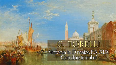 Giuseppe Torelli Sinfonia In D Major G 23 Con Due Trombe YouTube