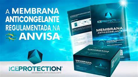 Iceprotection A Membrana Anticongelante Regulamentada Na Anvisa