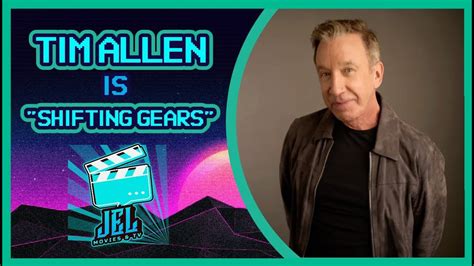 Tim Allen Is Shifting Gears Youtube